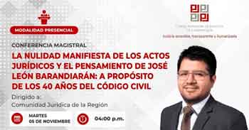  Conferencia Magistral "La nulidad manifiesta de los actos jurídicos y el pensamiento de José León"