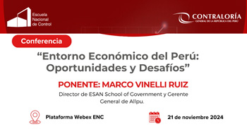  Conferencia online  Entorno Económico del Perú: Oportunidades y Desafíos  de la ENC