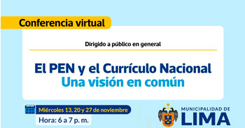 Conferencia online "El PEN y el Currículo Nacional Una visión en común" de la Municipalidad de Lima