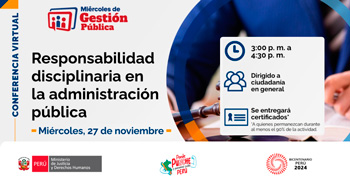 Conferencia online  "Responsabilidad disciplinaria en la administración pública" del MINJUSDH