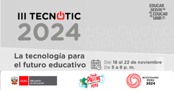 Conferencias online gratis III Tecnotic 2024 "Innovación y creatividad para la educación" del MINEDU