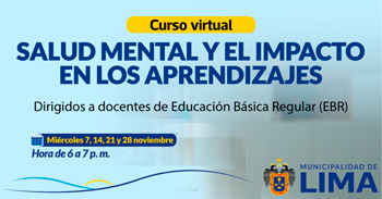 Curso online " Salud mental y su impacto en los aprendizajes " de la Municipalidad de Lima