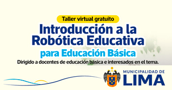 Taller online gratis  "Introducción a la Robótica para Educación Básica"