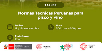 Taller online "Normas Técnicas Peruanas para Pisco y Vino"  del MINCETUR