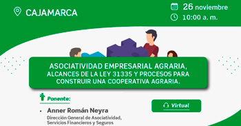 Webinar online "Asociatividad empresarial agraria, alcances de la ley 31335 y procesos para construir " 