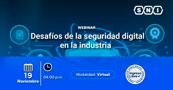 Webinar online gratis "Desafíos de la seguridad digital en la industria" de la SNI