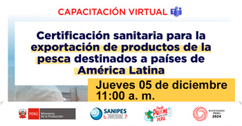  Capacitación online Certificación sanitaria para exportación de productos de la pesca destinados