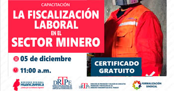  Capacitación online gratis "La fiscalización laboral en el sector minero" del DRTPE  de Huancavelica