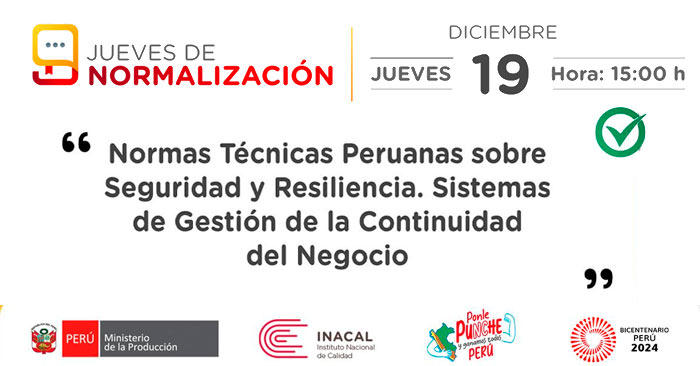 Evento online Normas Técnicas Peruanas sobre Seguridad y Resiliencia: Sistemas de Gestión de la Continuidad del Negocio