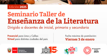  Seminario Taller de Enseñanza de la Literatura de la Casa de la Literatura Peruana