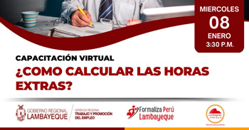  Capacitación online "¿Cómo calcular las horas extras?" de la GRTPE - Lambayeque