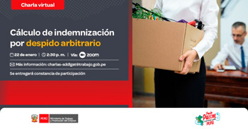  Charla online gratis "Cálculo de indemnización por despido arbitrario" del MTPE