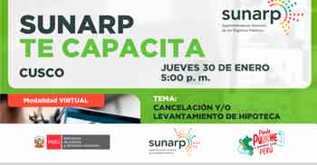  Charla online gratis "Cancelación y/o levantamiento de hipoteca"  de la SUNARP