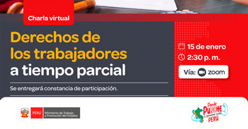  Charla online gratis "Derechos de los trabajadores a tiempo parcial" del MTPE