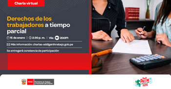  Charla online gratis "Derechos de los trabajadores a tiempo parcial" del MTPE