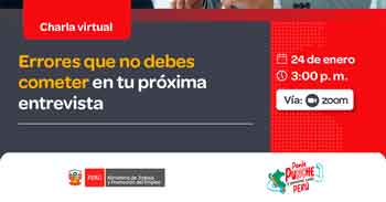  Charla online gratis "Errores que no debes cometer en tu próxima entrevista" del MTPE