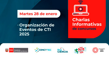 Charlas informativas "Organización de Eventos de CTI 2025" del ProCiencia