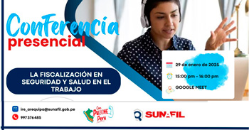 Conferencia online La fiscalización en seguridad y salud en el trabajo de la Intendencia Regional de Arequipa - SUNAFIL