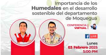  Conferencia online "Importancia de los Humedales en el desarrollo sostenible del departamento de Moquegua"