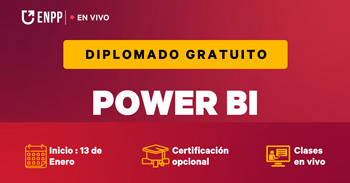  Diplomado virtual gratuito en "Análisis de Datos con Power BI" de ENPP