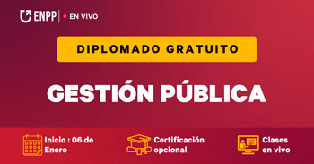  Diplomado virtual gratuito en "Gestión pública" de ENPP