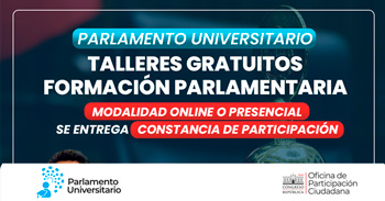  Programa Parlamento Universitario ofrece talleres gratuitos de formación parlamentaria