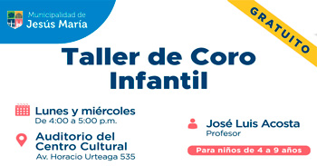  Taller presencial gratis "Coro Infantil" de la Municipalidad de Jesús María