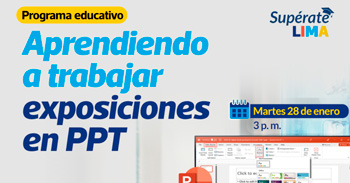  Taller online "Aprendiendo a trabajar exposiciones en PPT" de la Municipalidad de Lima