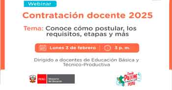 Webinar online gratis "Contratación docente 2025 Tema: Conoce cómo postular, los requisitos, etapas y más"