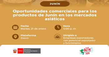  Webinar virtual "Oportunidades comerciales para los productos de Junín en los mercados asiáticos" del Mincetur