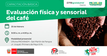   Capacitación presencial "Evaluación física y sensorial del café" CITEagroindustrial Oxapampa