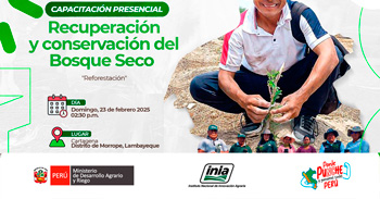  Capacitación presencial  "Recuperación y conservación del bosque seco (Reforestación)" del INIA