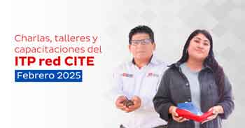  Capacitaciones, talleres y charlas online gratis de la RED CITE - ITP del Ministerio de la Producción