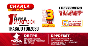  Charla online " 1ra Jornada de Capacitación sobre Trabajo Forzoso " de la DRTPE Región Tacna