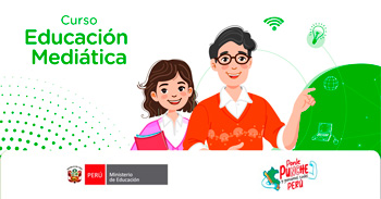  Curso online gratis "Educación mediática" del MINEDU 