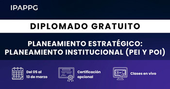  Diplomado online gratis en "Planeamiento estratégico: Planeamiento institucional (PEI Y POI)" del IPAPPG