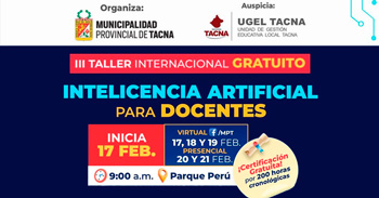  III Taller Internacional gratis " Inteligencia artificial para docentes " de la Municipalidad de Tacna