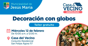  Taller presencial gratis "Decoración con globos" de la Municipalidad de Jesús María