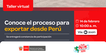  Taller online gratis "Conoce el proceso para exportar desde Perú" del MTPE