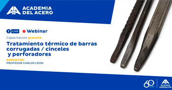  Webinar online gratis "Tratamiento térmico de barras corrugadas / cinceles y perforadores"  de Aceros Arequipa