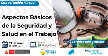  Capacitación online gratis "Aspectos Básicos de la Seguridad y Salud en el Trabajo" de la DRTPE Tumbes