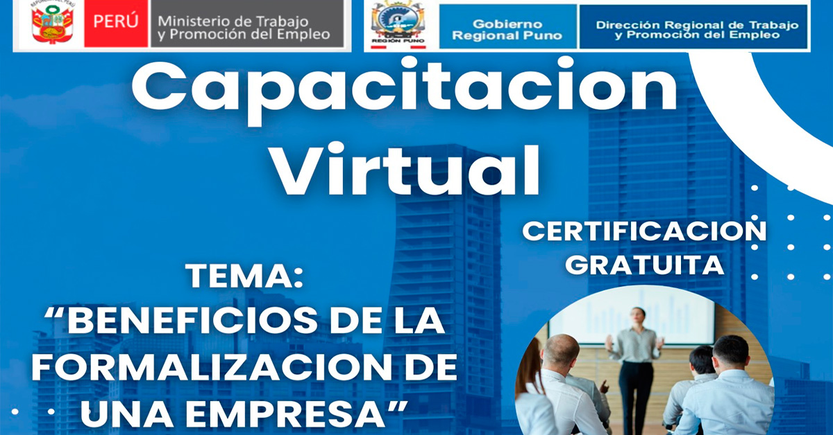  Capacitación online gratis "Beneficios de la formalizacion de una empresa" de la DRTPE Puno