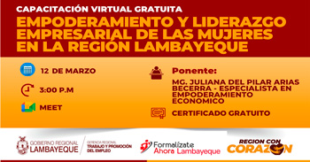  Capacitación online gratis Empoderamiento y liderazgo empresarial de las mujeres en la Region Lambayeque