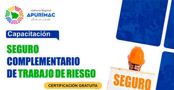  Capacitación online gratis"Seguro complementario de trabajo de riesgo" de la DRTPE Apurímac