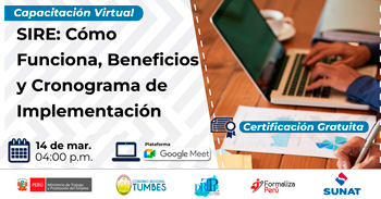  Capacitación online gratis "SIRE: Cómo funciona, beneficios y cronograma de implementación" de la DRTPE Tumbes