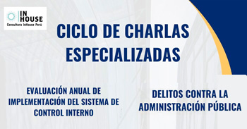  Charlas online gratis  especializadas evaluación anual SCI y delitos contra la administración pública