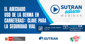  Webinar online "El adecuado uso de la berma en carreteras: clave rada la seguridad vial"  de la SUTRAN