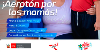 Evento presencial "Aerotón por las mamás" del IPD