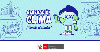Curso online gratis "Generación Clima, nueva edición" del MINEDU