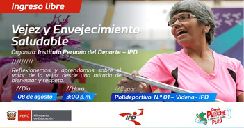Evento presencial gratis "Vejez y Envejecimiento Saludable" del Instituto Peruano del Deporte - IPD